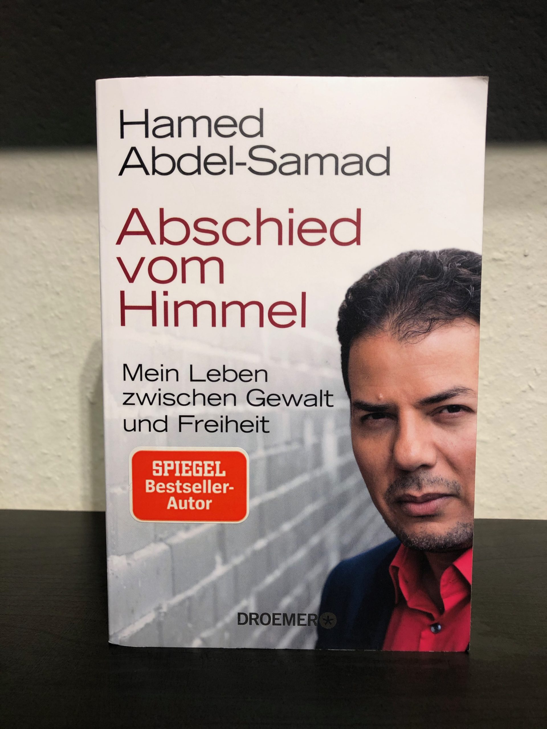 Abschied vom Himmel - Mein Leben zwischen Gewalt und Freiheit - Hamed Abdel-Samad