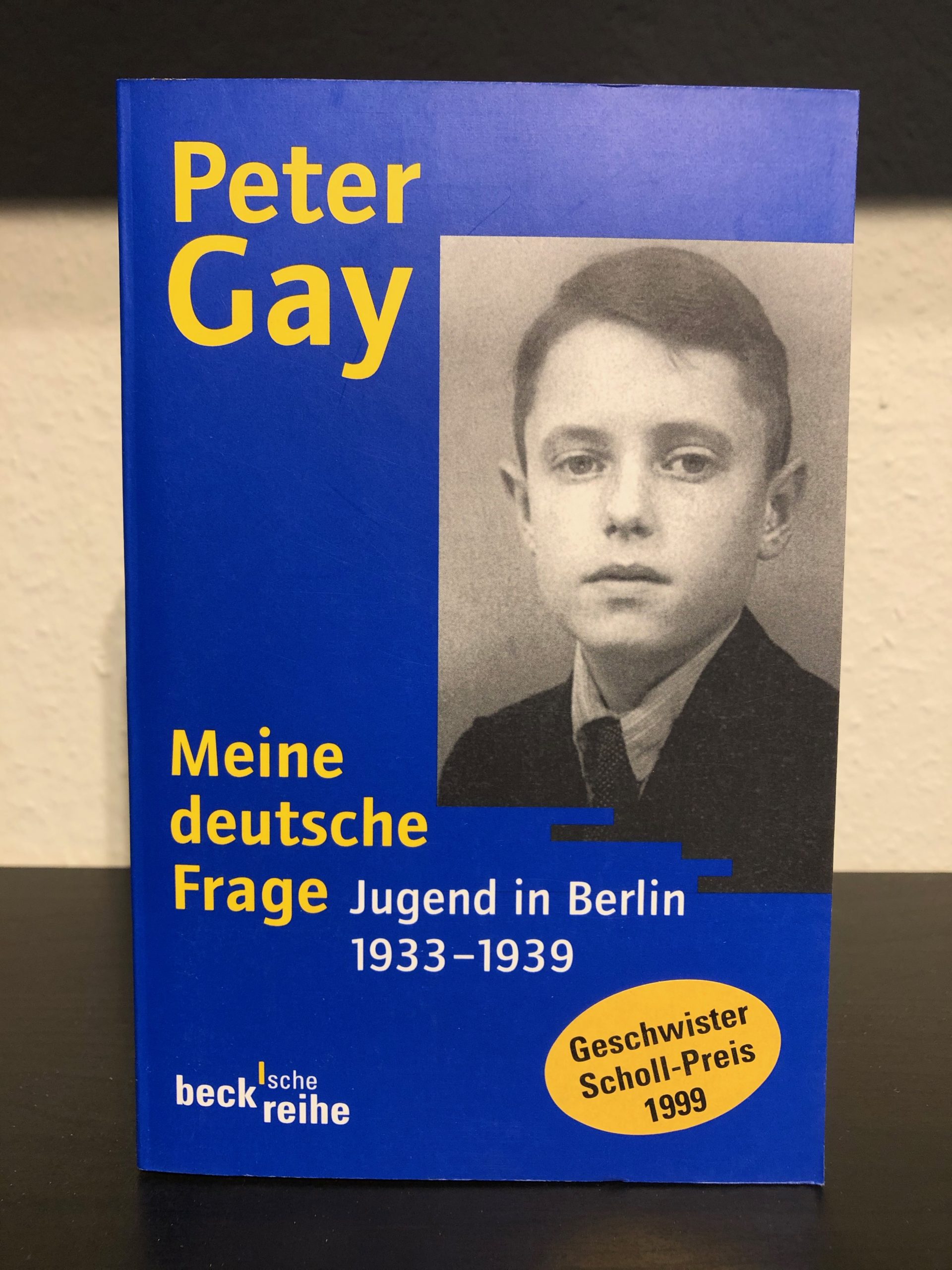 Meine deutsche Frage - Jugend in Berlin 1933-1939 - Peter Gay