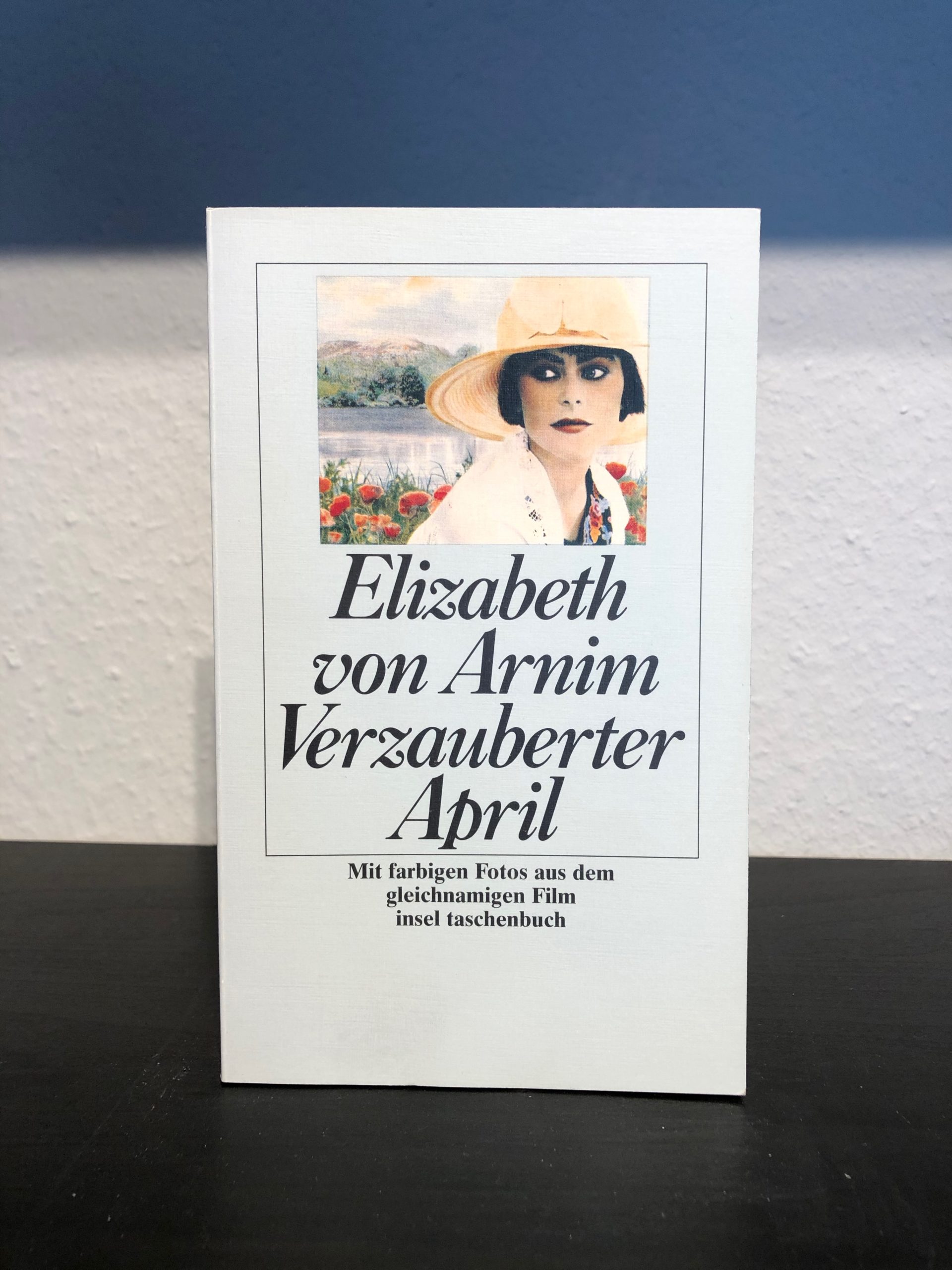 Verzauberter April - Elizabeth von Arnim