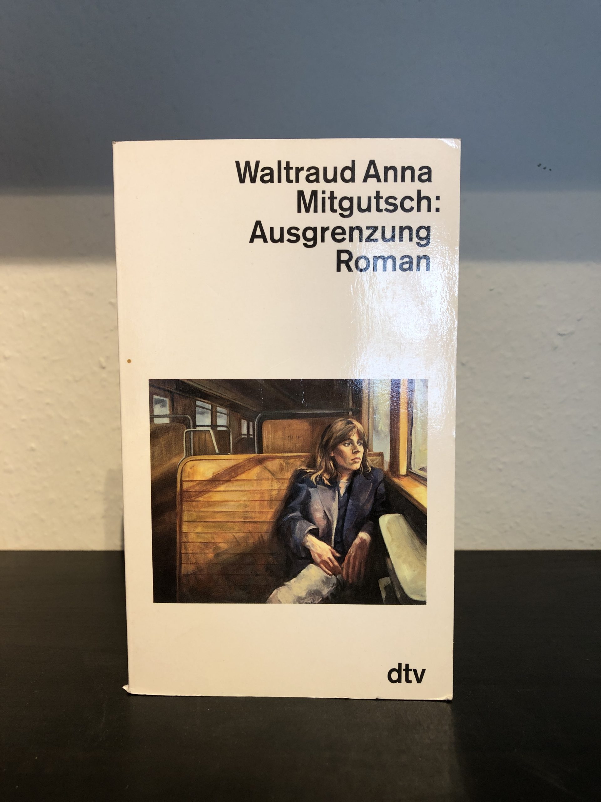 Ausgrenzung - Waltraud Anna Mitgutsch