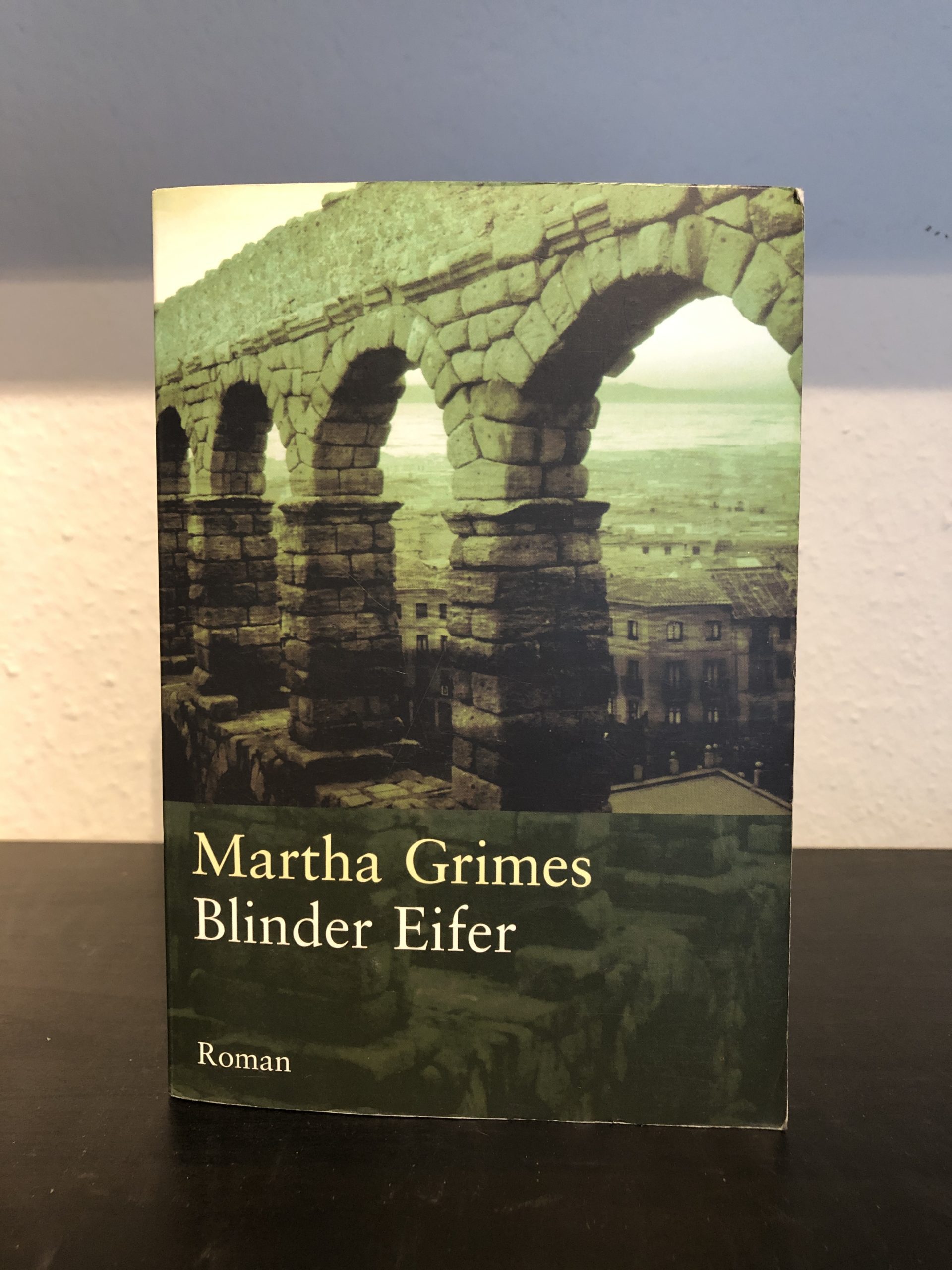 Blinder Eifer - Martha Grimes