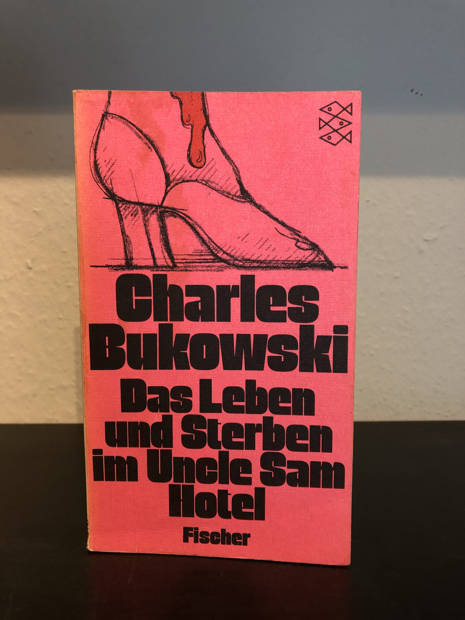 Das Leben und Sterben im Uncle Sam Hotel - Charles Bukowski