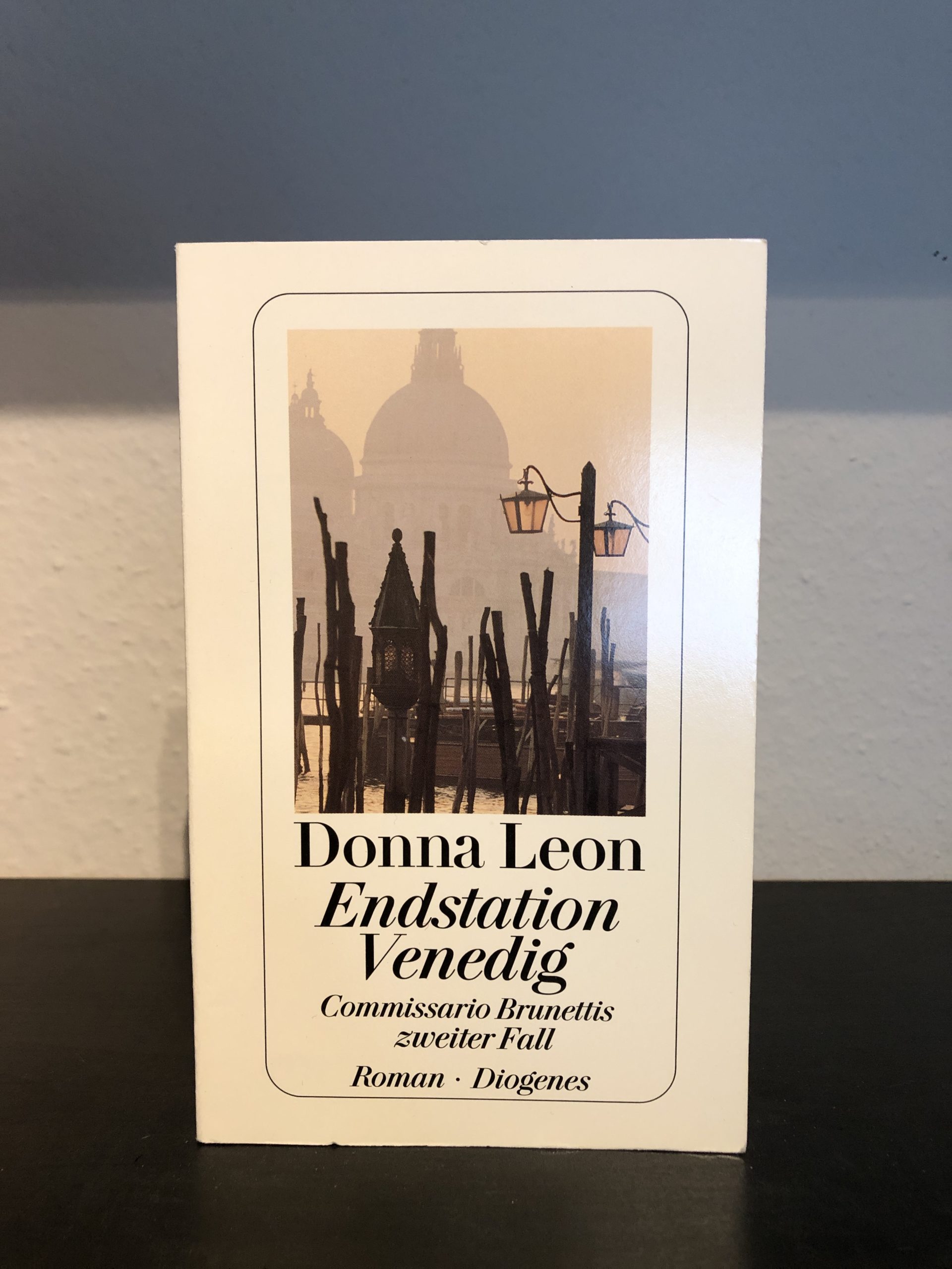 Endstation Venedig - Commissario Brunettis zweiter Fall - Donna Leon