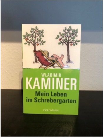 Mein Leben im Schrebergarten - Wladimir Kaminer