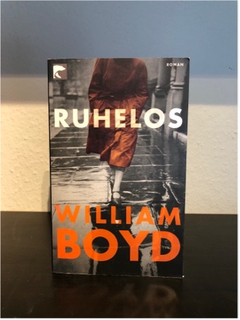 Ruhelos - William Boyd