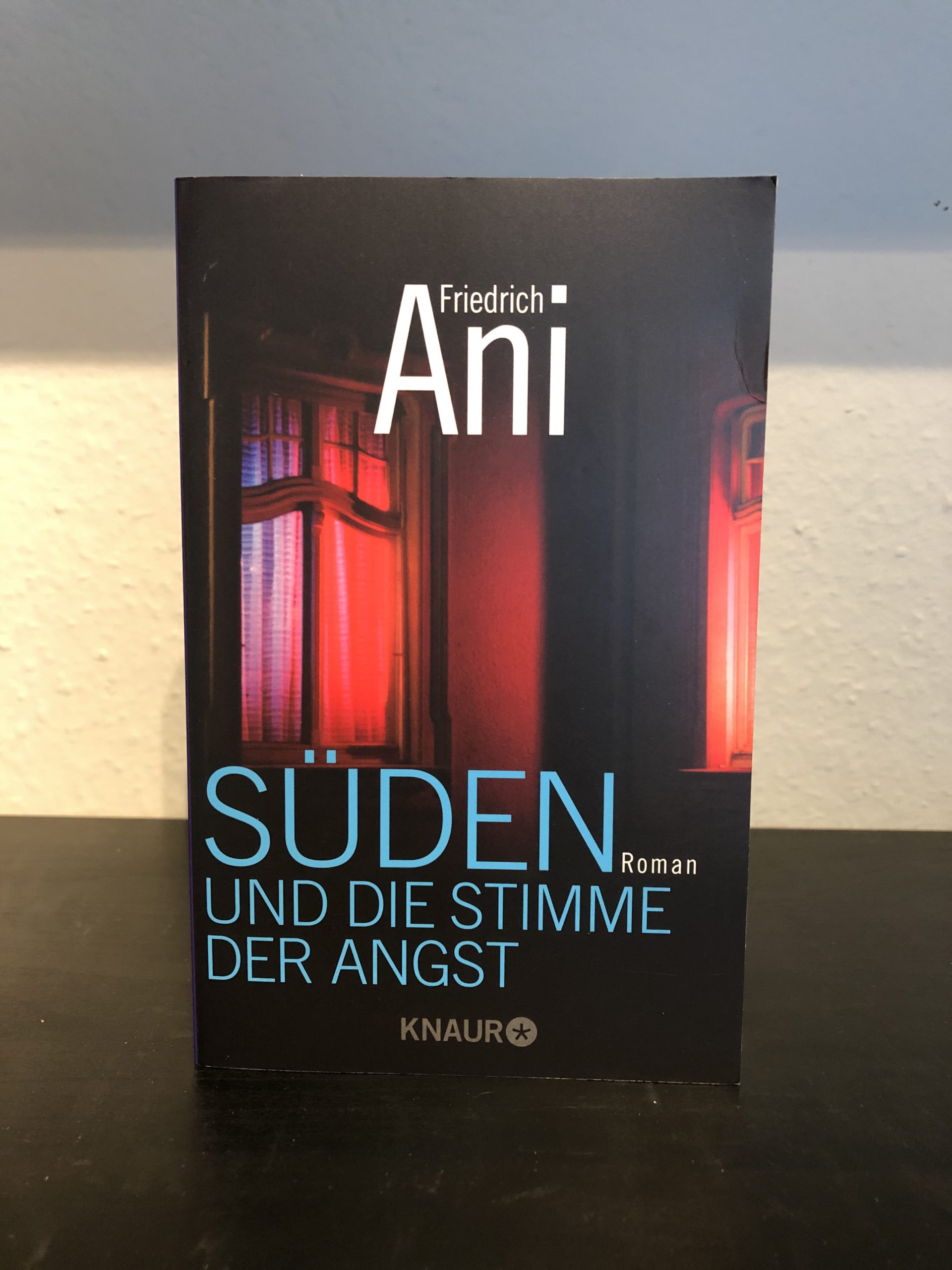 Süden und die Stimme der Angst - Friedrich Ani