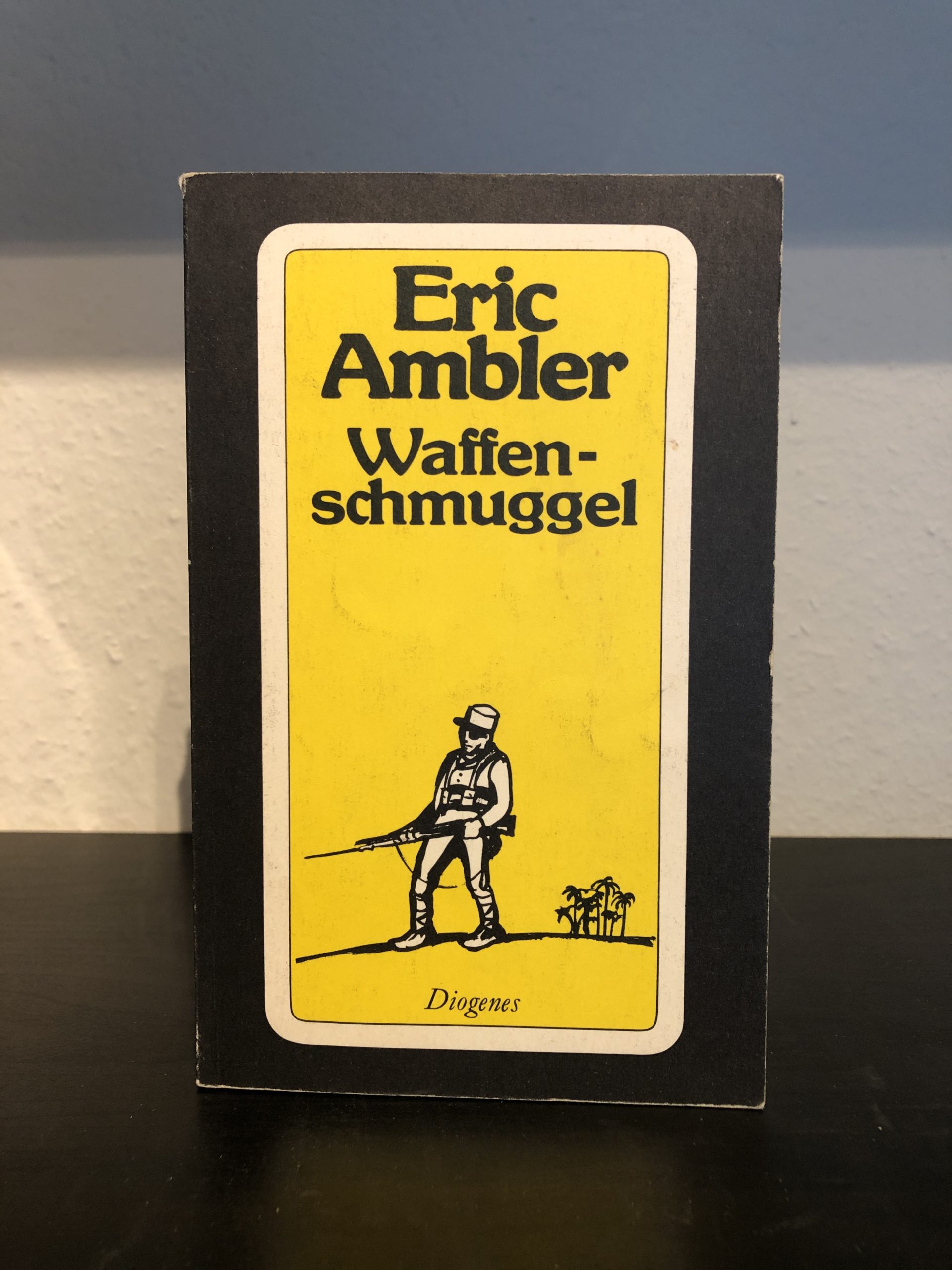 Waffenschmuggel - Eric Ambler