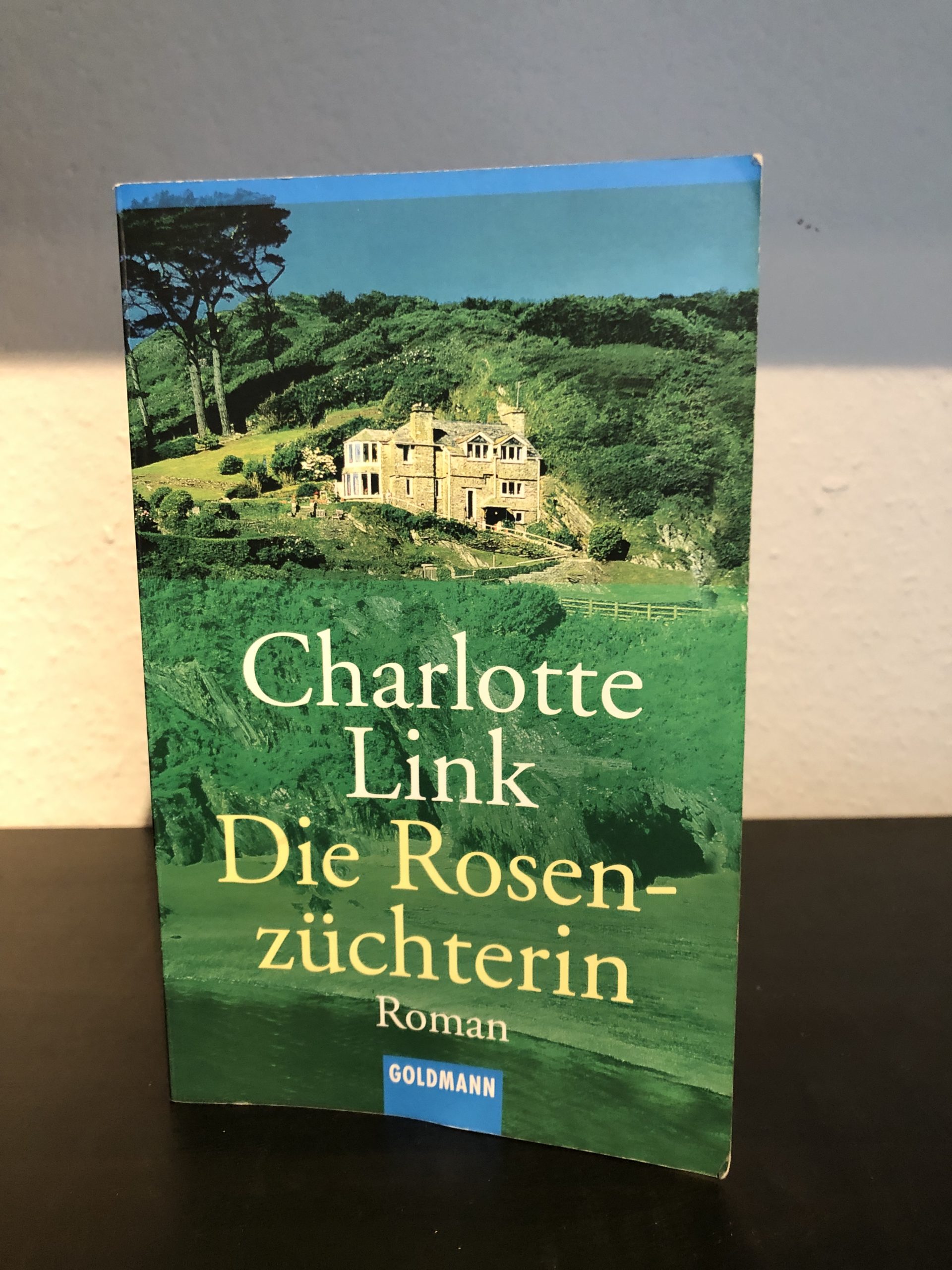 Die Rosenzüchterin - Charlotte Link